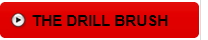 The Drill Brush